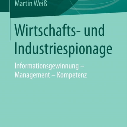 Wirtschafts- und Industriespionage: