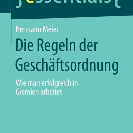 Die Regeln der Geschäftsordnung: Wie man