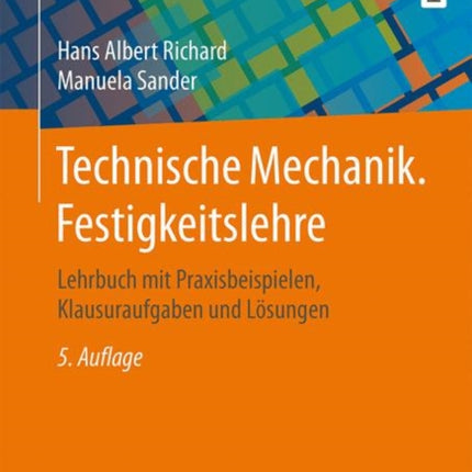 Technische Mechanik. Festigkeitslehre: Lehrbuch