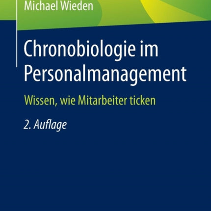 Chronobiologie im Personalmanagement: Wissen, wie