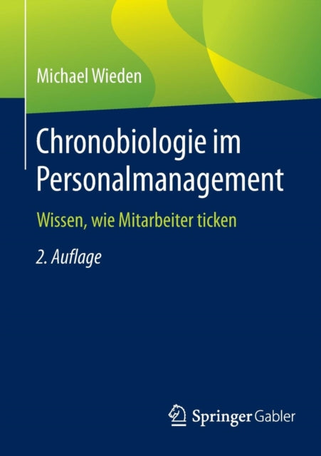 Chronobiologie im Personalmanagement: Wissen, wie