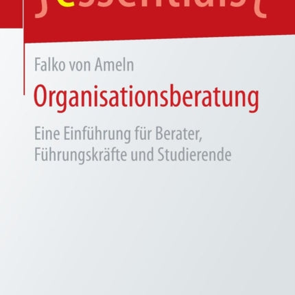 Organisationsberatung: Eine Einführung für
