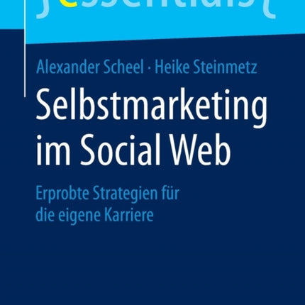 Selbstmarketing im Social Web: Erprobte