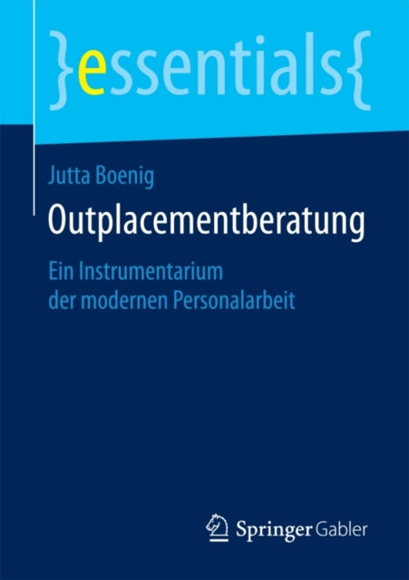 Outplacementberatung: Ein Instrumentarium der