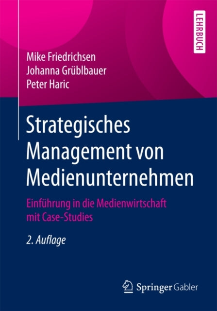 Strategisches Management von Medienunternehmen: