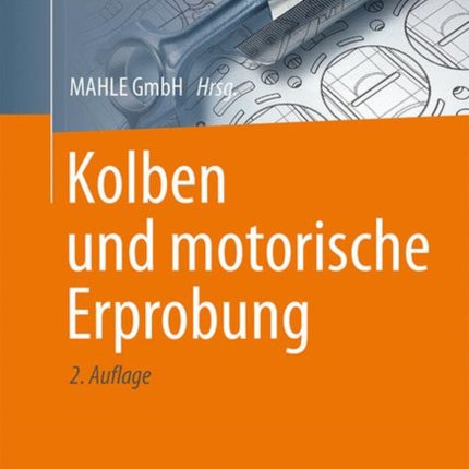 Kolben und motorische Erprobung