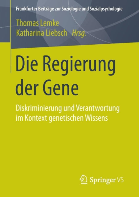 Die Regierung der Gene: Diskriminierung und