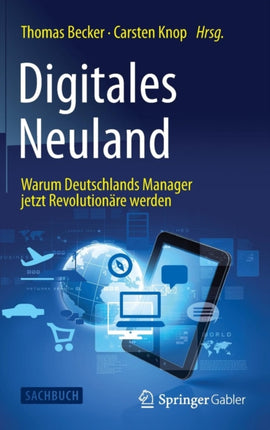 Digitales Neuland: Warum Deutschlands Manager