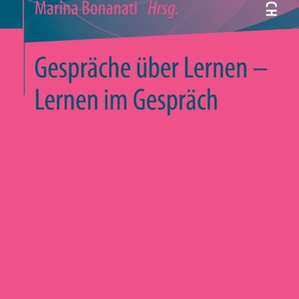 Gespräche über Lernen - Lernen im Gespräch