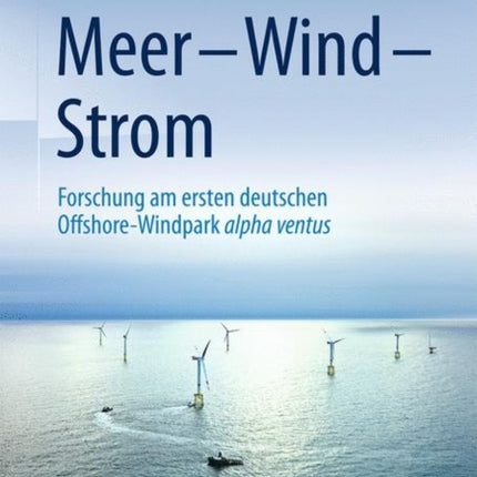 Meer – Wind – Strom: Forschung am ersten