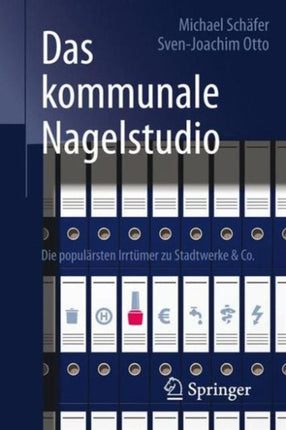 Das kommunale Nagelstudio: Die populärsten