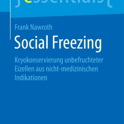 Social Freezing: Kryokonservierung unbefruchteter