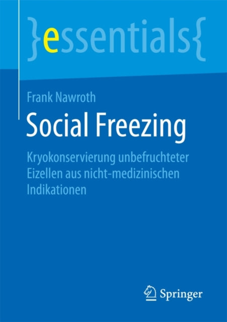 Social Freezing: Kryokonservierung unbefruchteter