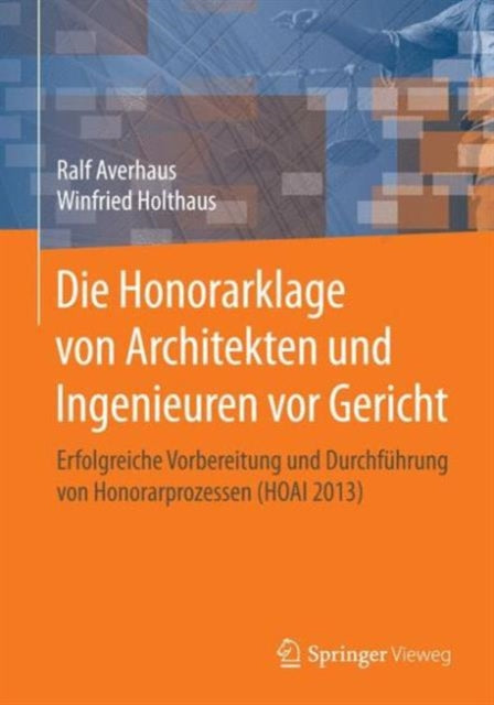 Die Honorarklage von Architekten und Ingenieuren