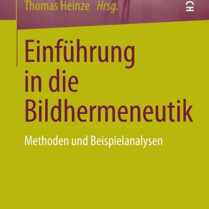Einführung in die Bildhermeneutik: Methoden und