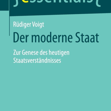 Der moderne Staat: Zur Genese des heutigen