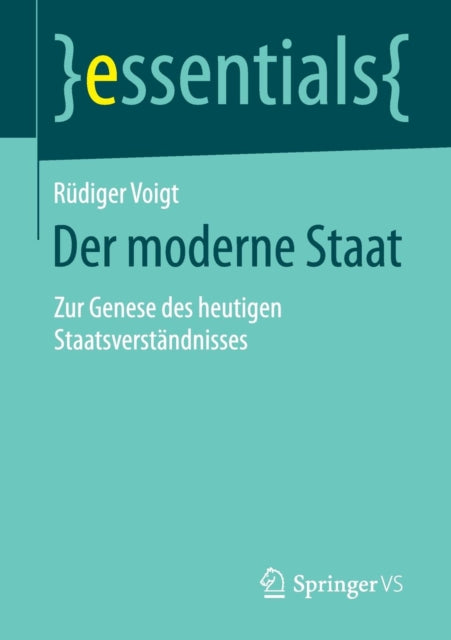 Der moderne Staat: Zur Genese des heutigen