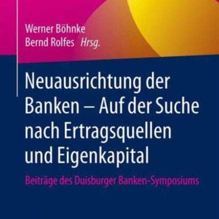 Neuausrichtung der Banken - Auf der Suche nach