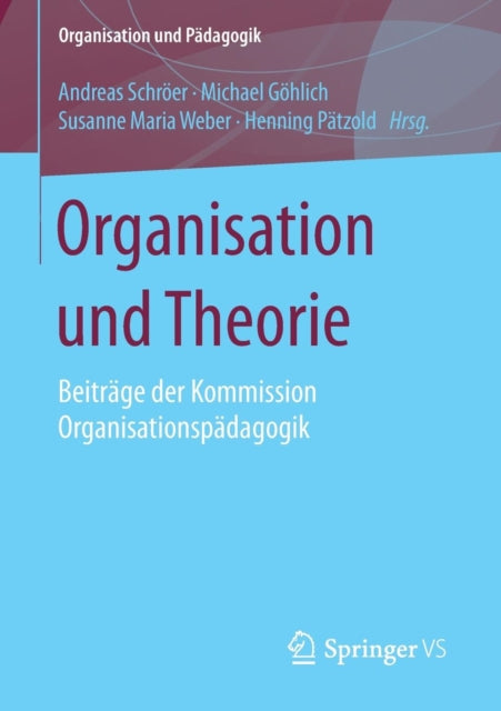 Organisation und Theorie: Beiträge der Kommission