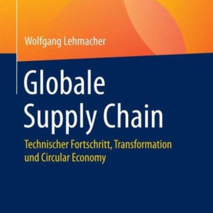Globale Supply Chain: Technischer Fortschritt,
