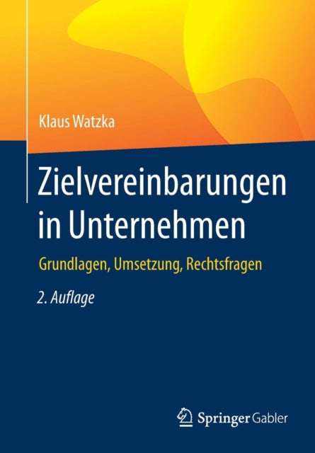 Zielvereinbarungen in Unternehmen: Grundlagen,