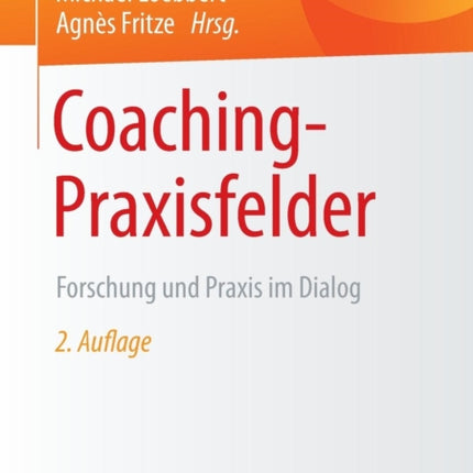 Coaching-Praxisfelder: Forschung und Praxis im
