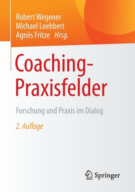 Coaching-Praxisfelder: Forschung und Praxis im