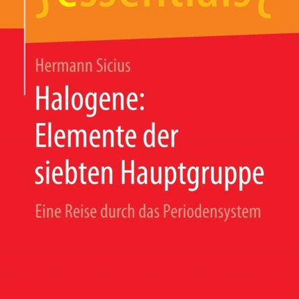 Halogene: Elemente der siebten Hauptgruppe: Eine