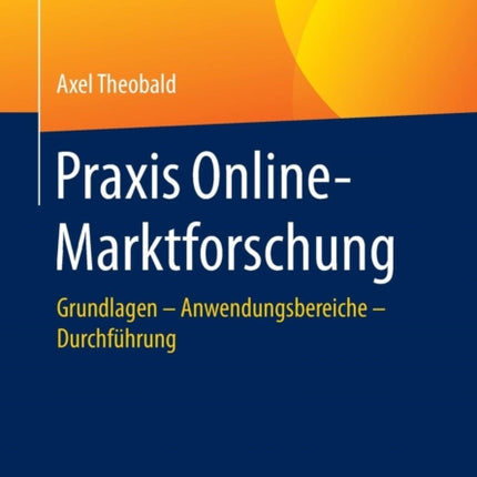Praxis Online-Marktforschung: Grundlagen –