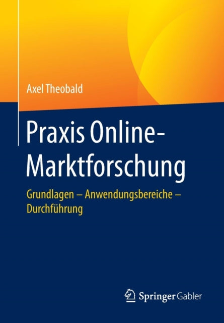 Praxis Online-Marktforschung: Grundlagen –