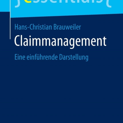 Claimmanagement: Eine einführende Darstellung
