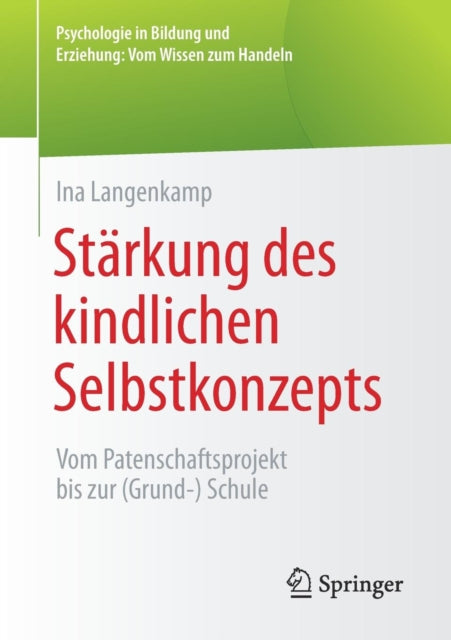 Stärkung des kindlichen Selbstkonzepts: Vom Patenschaftsprojekt bis zur (Grund-) Schule