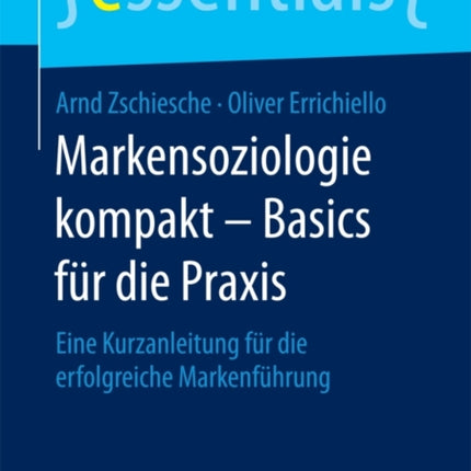 Markensoziologie kompakt – Basics für die Praxis: