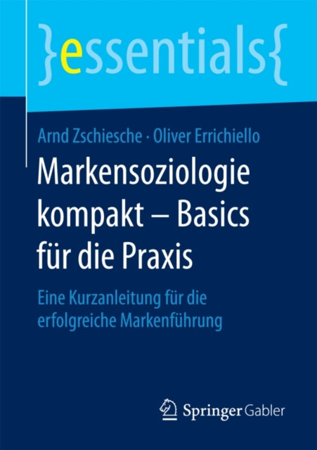 Markensoziologie kompakt – Basics für die Praxis: