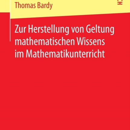 Zur Herstellung von Geltung mathematischen
