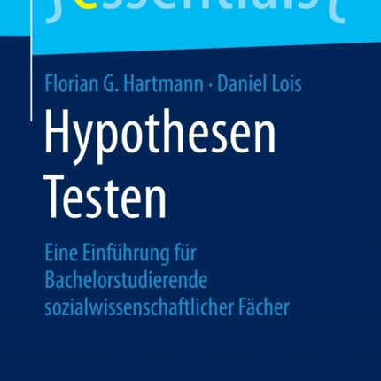 Hypothesen Testen: Eine Einführung für
