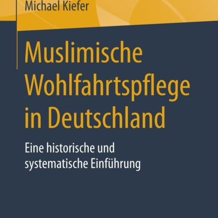 Muslimische Wohlfahrtspflege in Deutschland: Eine
