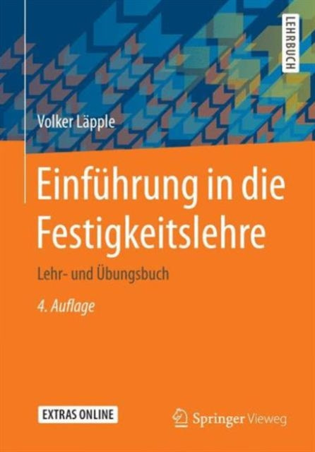 Einführung in die Festigkeitslehre: Lehr- und Übungsbuch