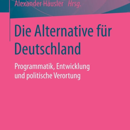 Die Alternative für Deutschland: Programmatik,