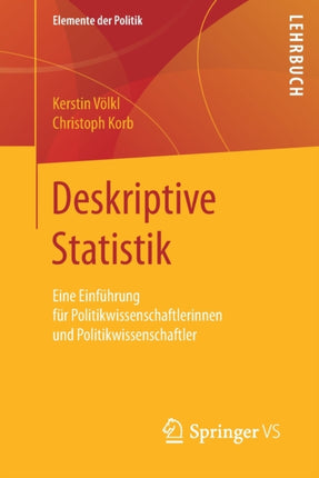 Deskriptive Statistik: Eine Einführung für