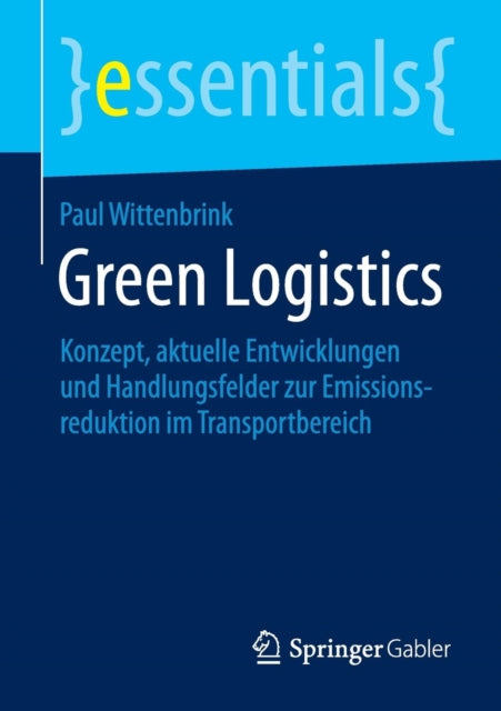 Green Logistics: Konzept, aktuelle Entwicklungen