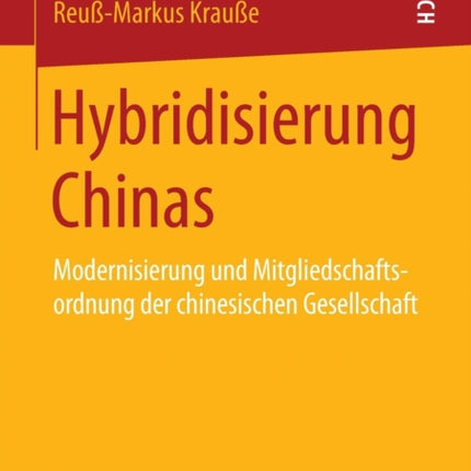 Hybridisierung Chinas: Modernisierung und
