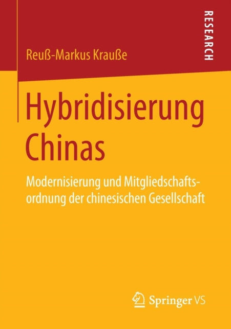 Hybridisierung Chinas: Modernisierung und