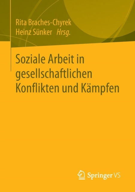 Soziale Arbeit in gesellschaftlichen Konflikten
