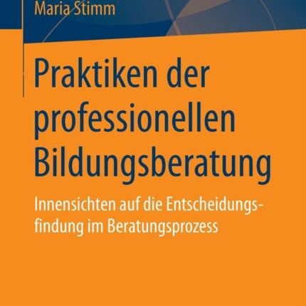 Praktiken der professionellen Bildungsberatung: