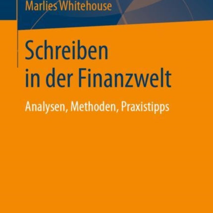 Schreiben in der Finanzwelt: Analysen, Methoden,