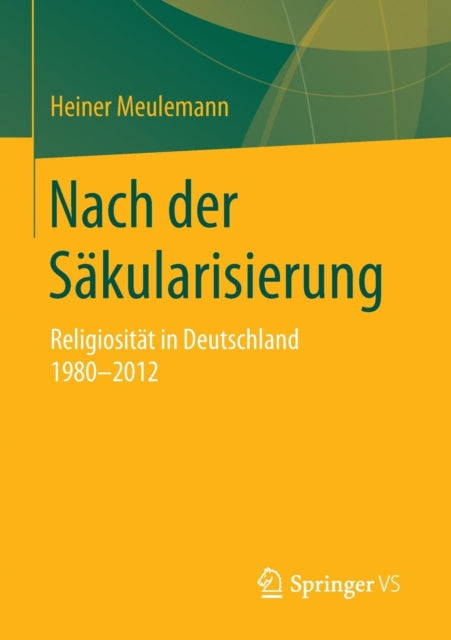 Nach der Säkularisierung: Religiosität in