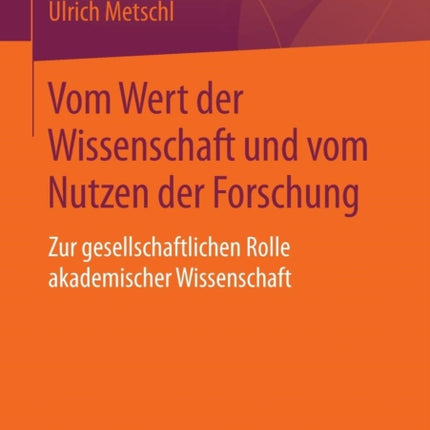 Vom Wert der Wissenschaft und vom Nutzen der