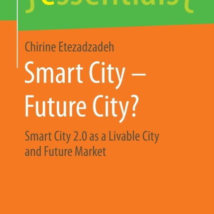 Smart City – Future City?: Smart City 2.0 as a Livable City and Future Market