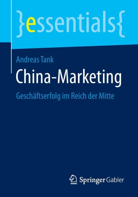 China-Marketing: Geschäftserfolg im Reich der Mitte